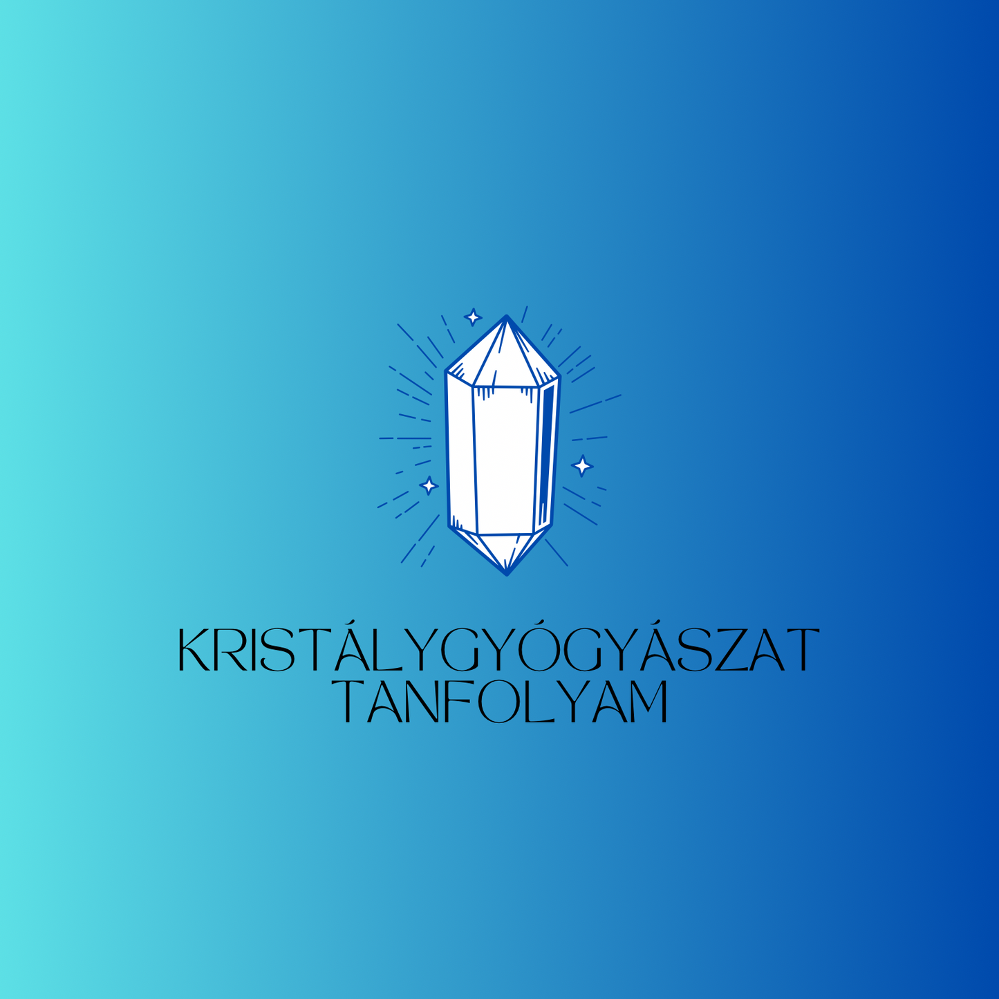 Kristálygyógyászat tanfolyam