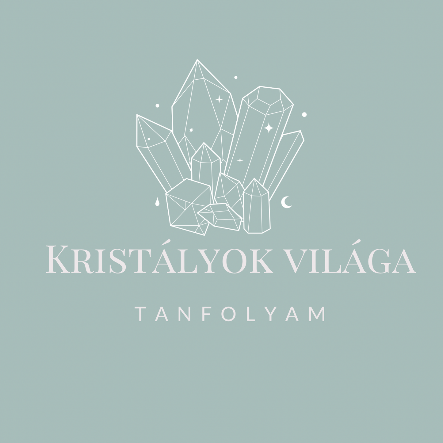 Kristályok Világa Tanfolyam