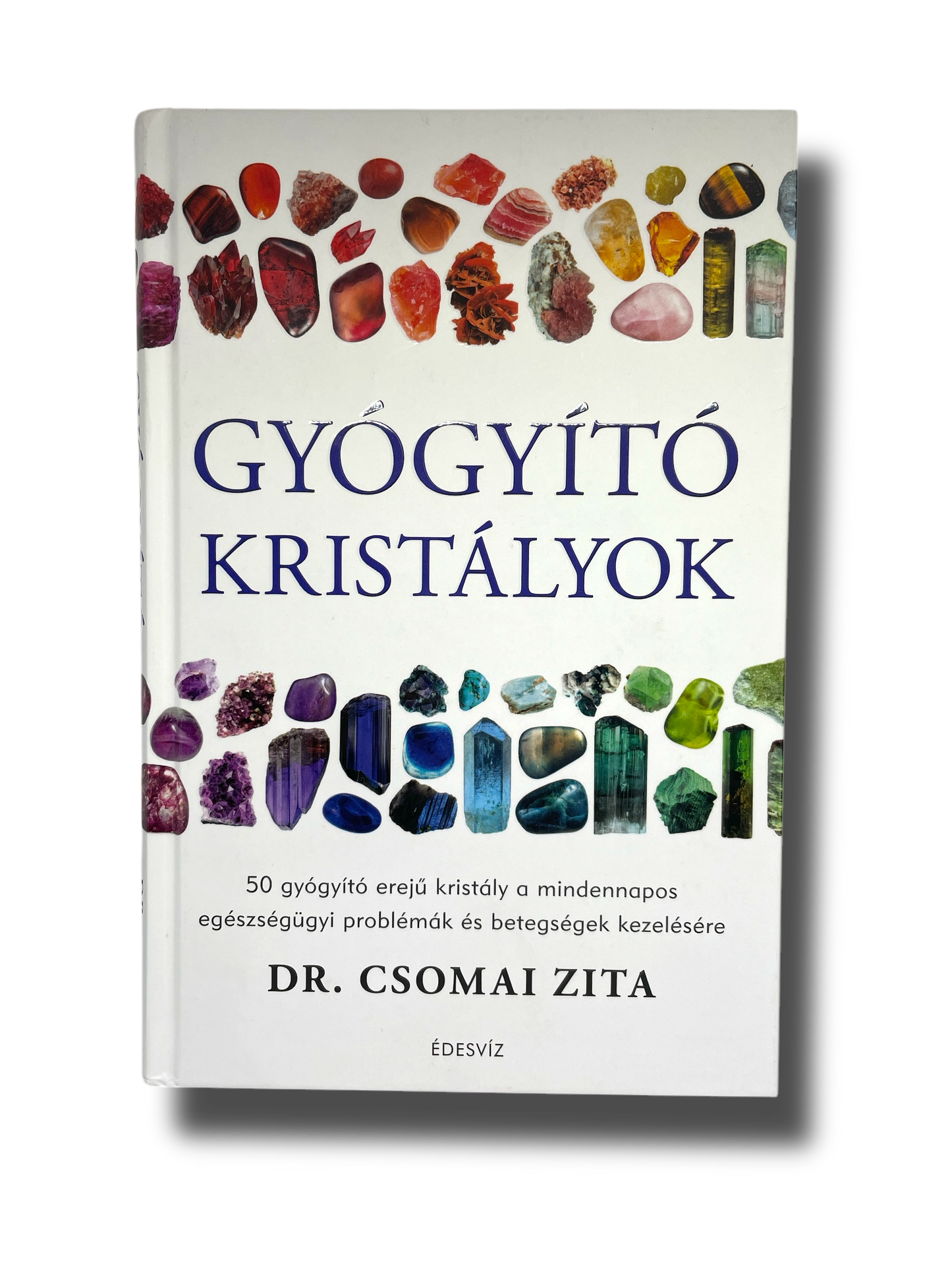 Dr. Csomai Zita: Gyógyító kristályok