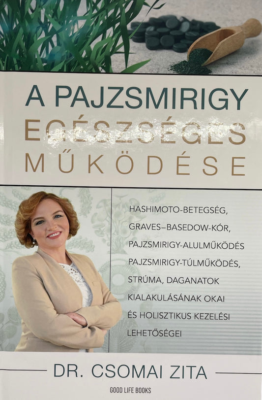 Dr. Csomai Zita - A Pajzsmirigy Egészséges Működése